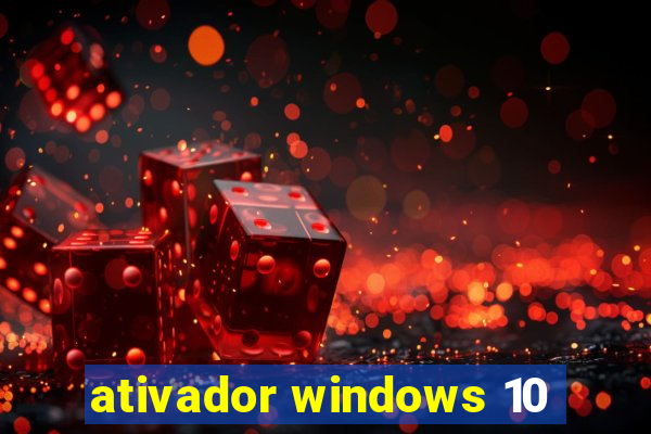 ativador windows 10